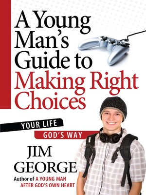 cover image of A Young Man's Guide to Making Right Choices